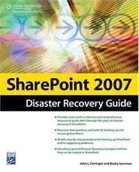 John L. Ferringer, Sean McDonough - «SharePoint 2007 Disaster Recovery Guide»