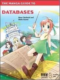 Mana Takahashi, Shoko Azuma, Trend-pro Ltd. - «The Manga Guide to Databases»