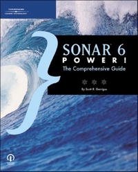 Scott R. Garrigus - «Sonar 6 Power!: The Comprehensive Guide»