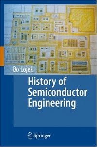Bo Lojek - «History of Semiconductor Engineering»