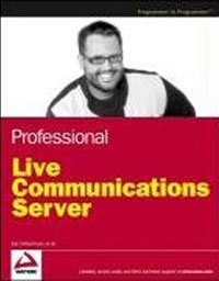 Joe Schurman, Randy Thomas, Bob Christian - «Professional Live Communications Server»