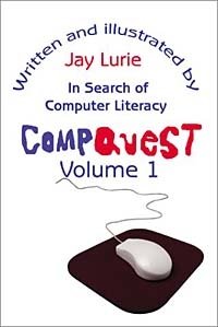Jay Lurie - «Compquest Volume 1: In Search of Computer Literacy»