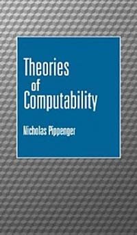 Nicholas Pippenger - «Theories of Computability»