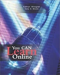 Kathryn Winograd, Gary Moore, Gary S. Moore - «You Can LEARN Online»