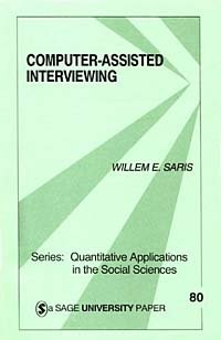 Willem E. Saris - «Computer-Assisted Interviewing (Quantitative Applications in the Social Sciences)»