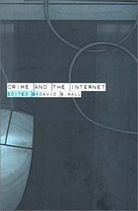 David Wall - «Crime and the Internet»