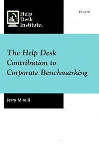 Jerry Mirelli - «The Help Desk Contribution to Corporate Benchmarking»