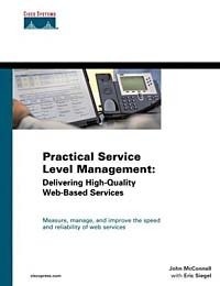 John McConnell, Eric Siegel - «Practical Service Level Management: Delivering High-Quality Web-Based Services»