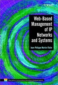 Jean-Philippe Martin-Flatin - «Web Based Management of IP Networks & Systems»
