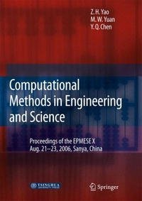 Z.H. Yao, M.W. Yuan - «Computational Methods in Engineering & Science: Proceedings of Enhancement and Promotion of Computational Methods in Engineering and Science X -- Aug. 21-23, 2006 Sanya, China»