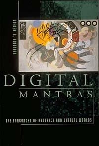 Digital Mantras: The Language of Abstract and Virtual Worlds