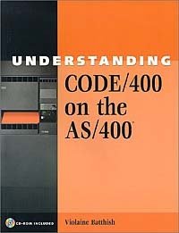Violaine Batthish - «Understanding CODE/400 on the AS/400®»