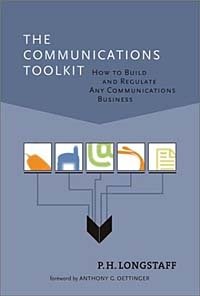 P.H. Longstaff, Anthony G. Oettinger - «The Communications Toolkit: How to Build and Regulate Any Communications Business»