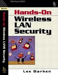 Lee Barken - «How Secure is Your Wireless Network? Safeguarding Your Wi-Fi LAN»