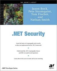 Jason Bock, Tom Fischer, Nathan Smith, Pete Stromquist - «.NET Security»