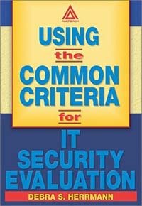 Using the Common Criteria for IT Security Evaluation