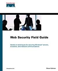 Steve Kalman - «Web Security Field Guide»