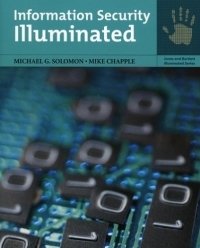 Michael G. Solomon - «Information Security Illuminated (Jones and Barlett Illuminated)»