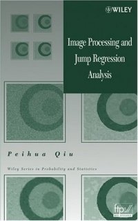 Image Processing and Jump Regression Analysis (Wiley Series in Probability and Statistics)