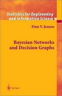Bayesian Networks and Decision Graphs (Ecological Studies)