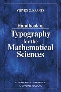 Steven G. Krantz - «Handbook of Typography for Mathematical Sciences»
