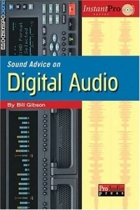 Bill A. Gibson - «Sound Advice on Digital Audio (Instantpro)»