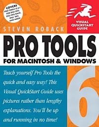 Pro Tools 6 for Macintosh and Windows (Visual QuickStart Guide)