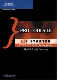 Pro Tools 6 Le: Digital Audio Training (Csi Starter)