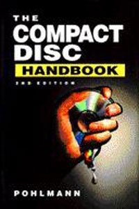 The Compact Disc Handbook (The Computer Music and Digital Audio Series, Vol 5)