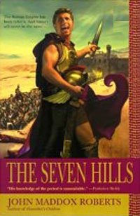John Maddox Roberts - «The Seven Hills»