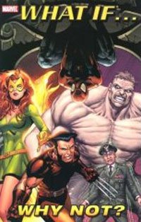 What If...?: Why Not Vol. 1 (Marvel Heroes)