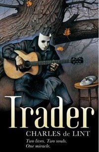 Charles de Lint - «Trader»