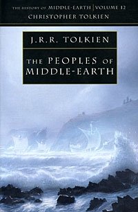 J. R. R. Tolkien - «The Peoples of Middle-Earth»