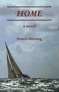 Francis Hertzog - «Home: A Novel»