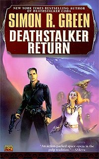 Simon R. Green - «Deathstalker Return»