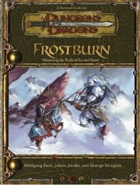 Wolfgang Baur, James Jacobs, George Strayton - «Frostburn: Mastering the Perils of Ice and Snow»