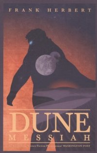 Frank Herbert - «Dune Messiah»