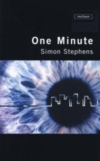 Simon Stephens - «One Minute»