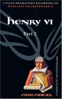 David Tennant - «Henry VI, Part 2 (Arkangel Shakespeare)»