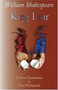 William Shakespeare - «King Lear: A Verse Translation in English (Enjoy Shakespeare) (Enjoy Shakespeare)»
