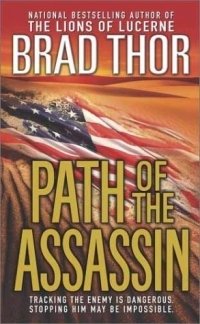 Brad Thor - «Path of the Assassin»