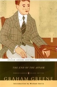 The End of the Affair : (Penguin Classics Deluxe Edition) (Penguin Classics)