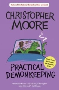 Christopher Moore - «Practical Demonkeeping»