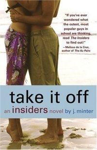 Insiders: Take It Off (Insiders Novel)