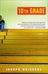 Joe Weisberg - «10th Grade: A Novel»