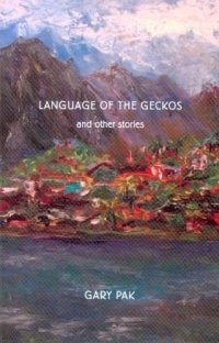 Language of the Geckos: And Other Stories (The Scott and Laurie Oki Series in Asian American Studies)