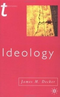 James M. Decker - «Ideology (Transitions)»