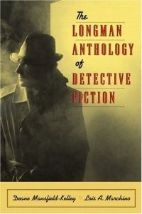 Deane Mansfield-Kelley - «The Longman Anthology of Detective Fiction»