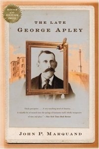 John P. Marquand - «The Late George Apley»