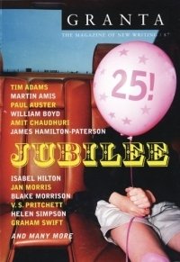 Ian Jack - «Granta 87: Jubilee! The 25th Anniversary Issue (Granta: The Magazine of New Writing)»
